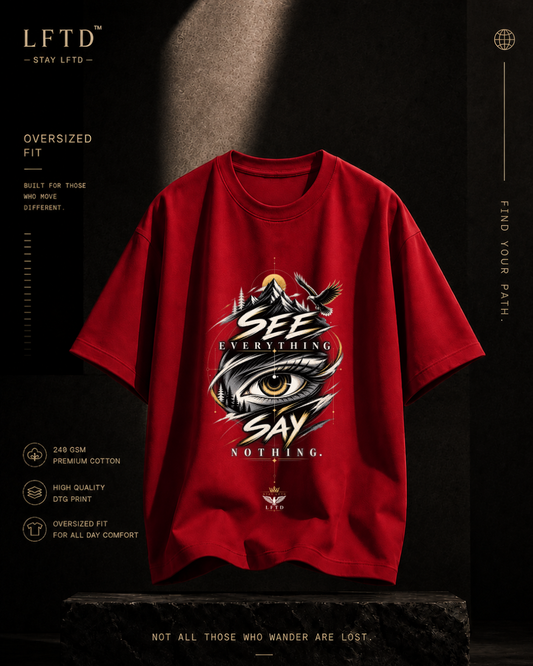 See Everything-Say Nothing Graphic Tee